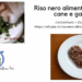 Riso nero alimentazione nel cane e gatto