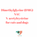 Dimethylglycine (DMG) NACN-acetylcysteinefor cats and dogs