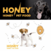 HONEY PET FOOD